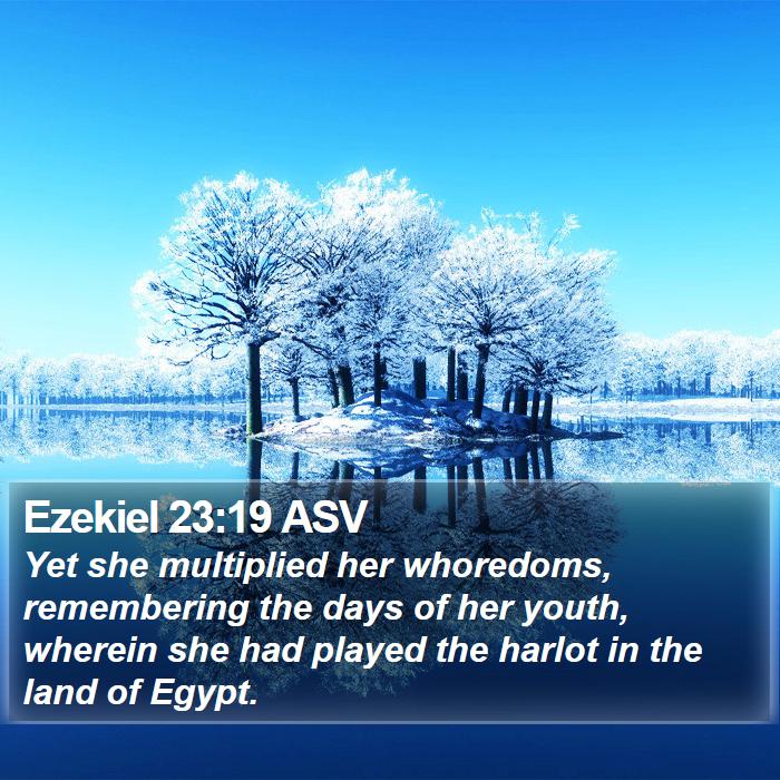 Ezekiel 23:19 ASV Bible Study