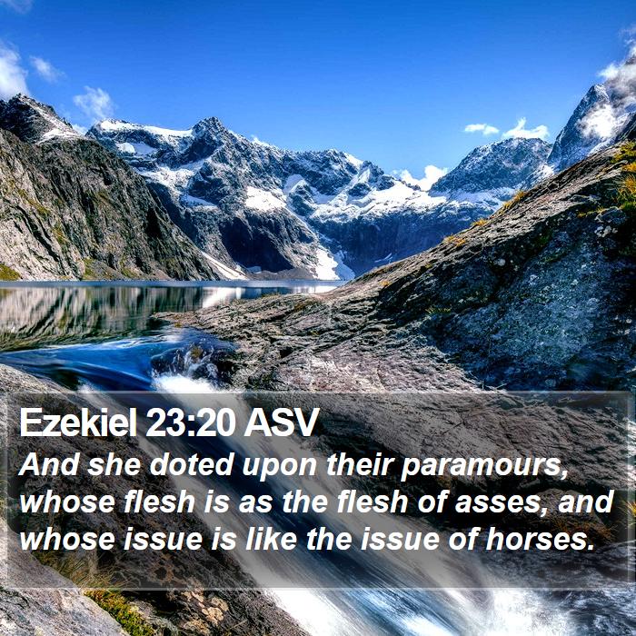 Ezekiel 23:20 ASV Bible Study