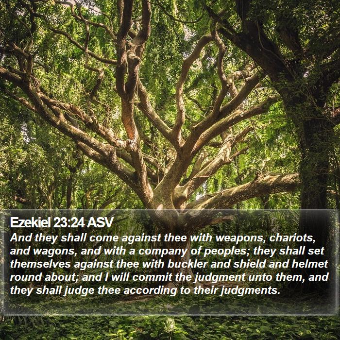 Ezekiel 23:24 ASV Bible Study