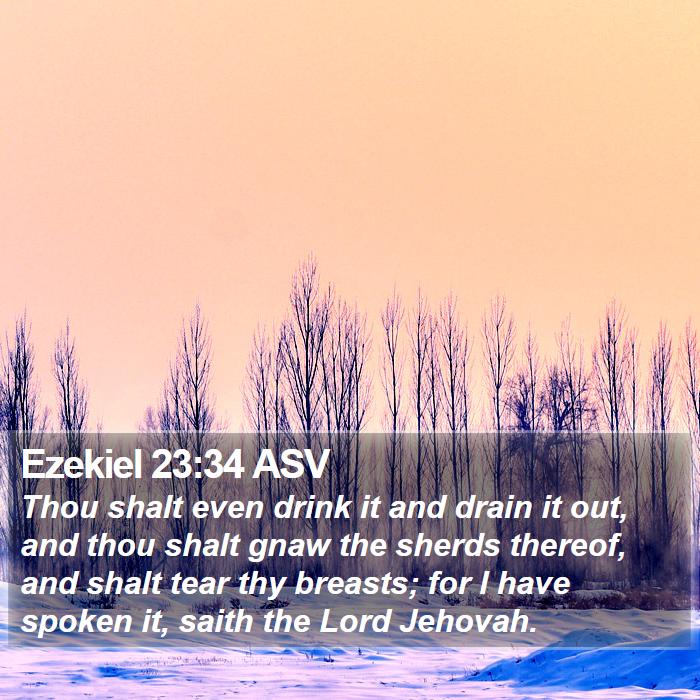 Ezekiel 23:34 ASV Bible Study