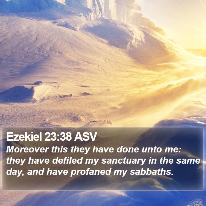 Ezekiel 23:38 ASV Bible Study