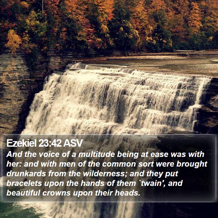 Ezekiel 23:42 ASV Bible Study