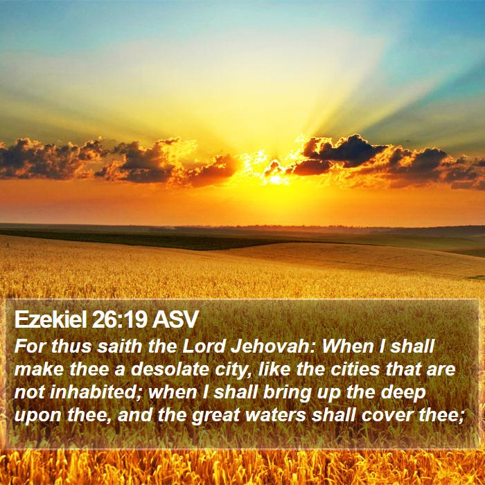 Ezekiel 26:19 ASV Bible Study