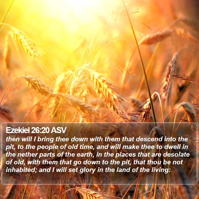 Ezekiel 26:20 ASV Bible Study