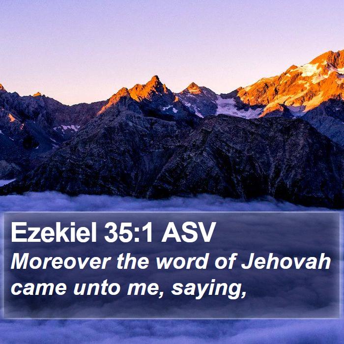 Ezekiel 35:1 ASV Bible Study