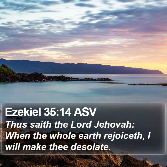 Ezekiel 35:14 ASV Bible Study