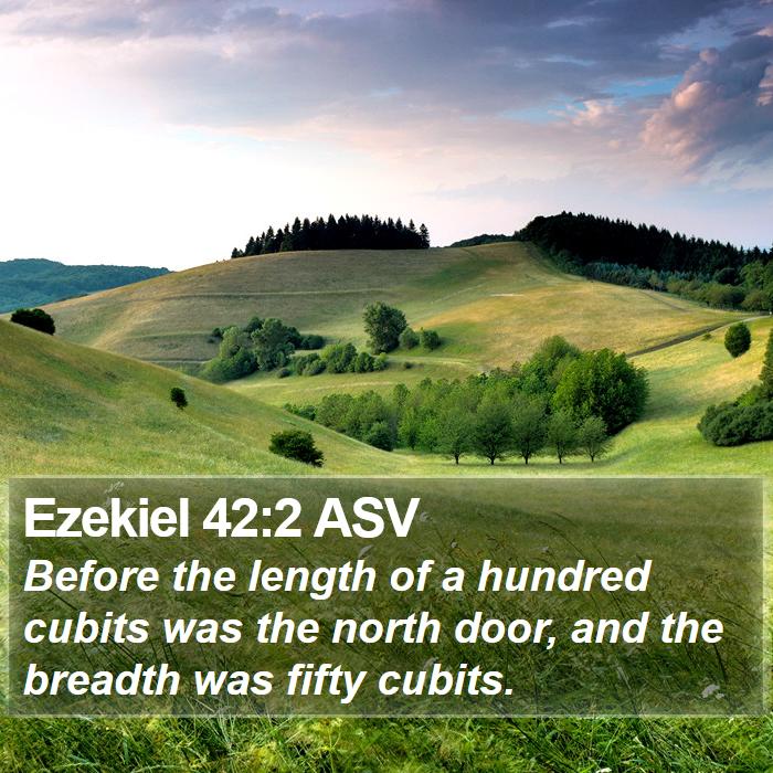 Ezekiel 42:2 ASV Bible Study