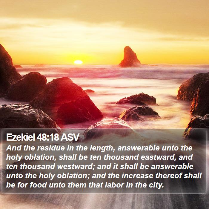 Ezekiel 48:18 ASV Bible Study