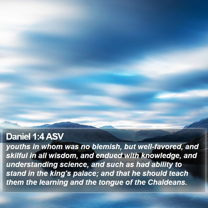 Daniel 1:4 ASV Bible Study