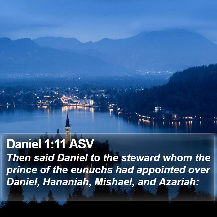 Daniel 1:11 ASV Bible Study