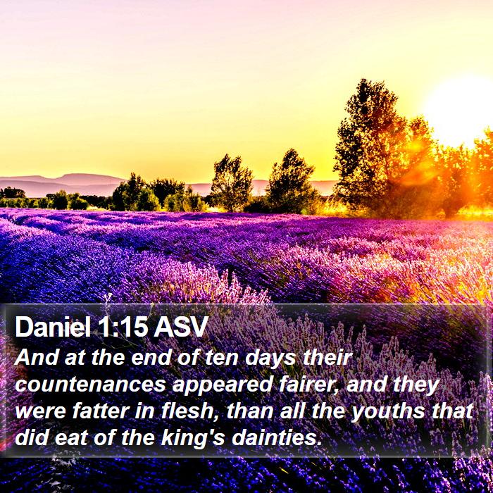 Daniel 1:15 ASV Bible Study