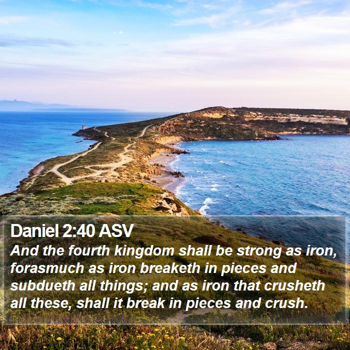 Daniel 2:40 ASV Bible Study