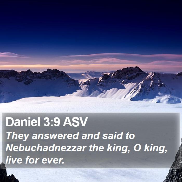 Daniel 3:9 ASV Bible Study