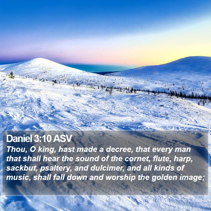 Daniel 3:10 ASV Bible Study