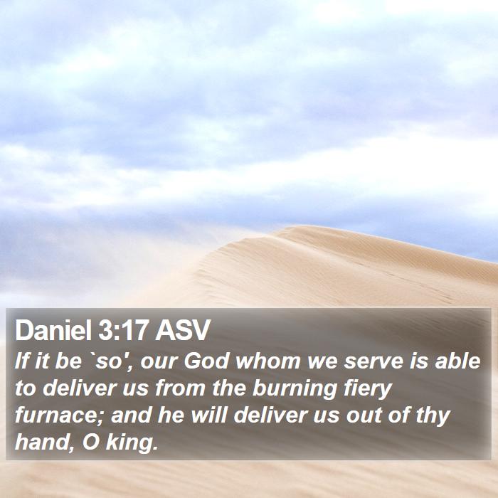 Daniel 3:17 ASV Bible Study