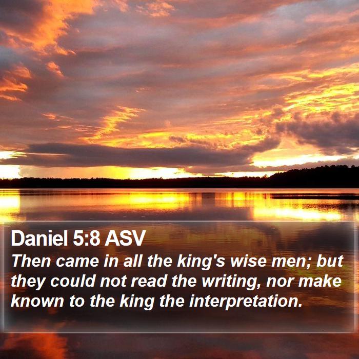 Daniel 5:8 ASV Bible Study