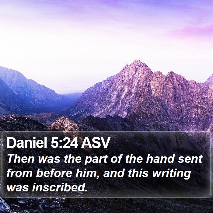 Daniel 5:24 ASV Bible Study