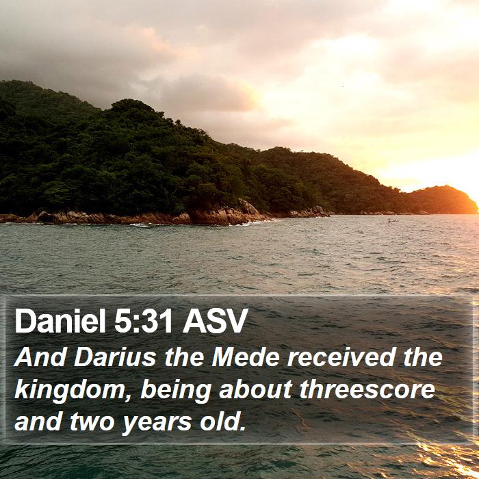 Daniel 5:31 ASV Bible Study