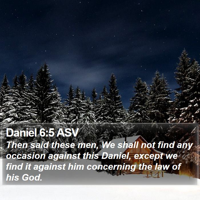 Daniel 6:5 ASV Bible Study