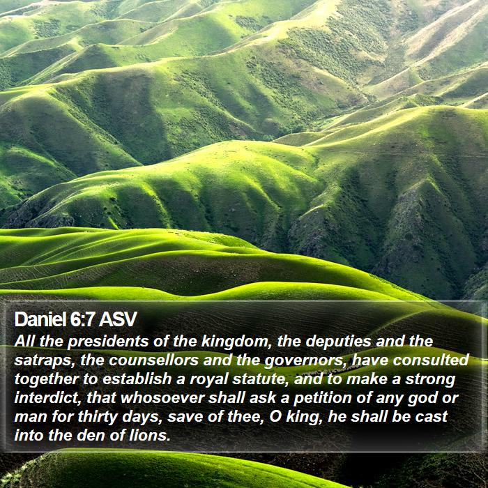 Daniel 6:7 ASV Bible Study