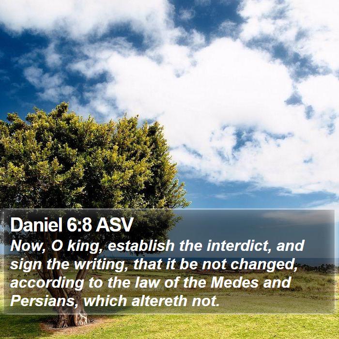 Daniel 6:8 ASV Bible Study