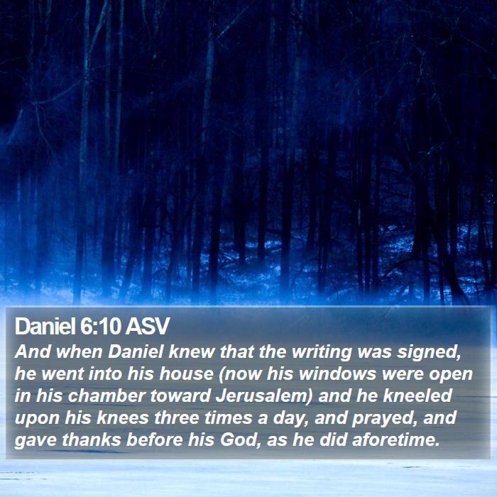 Daniel 6:10 ASV Bible Study