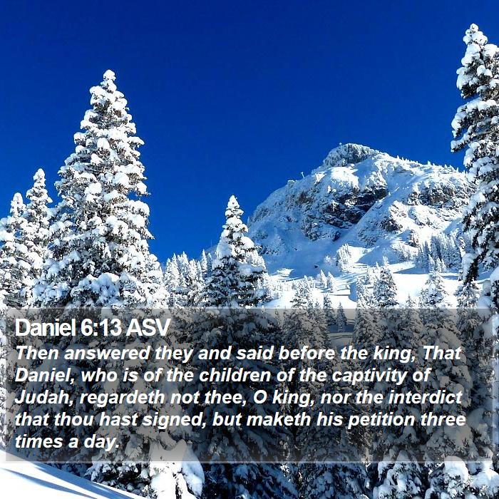 Daniel 6:13 ASV Bible Study