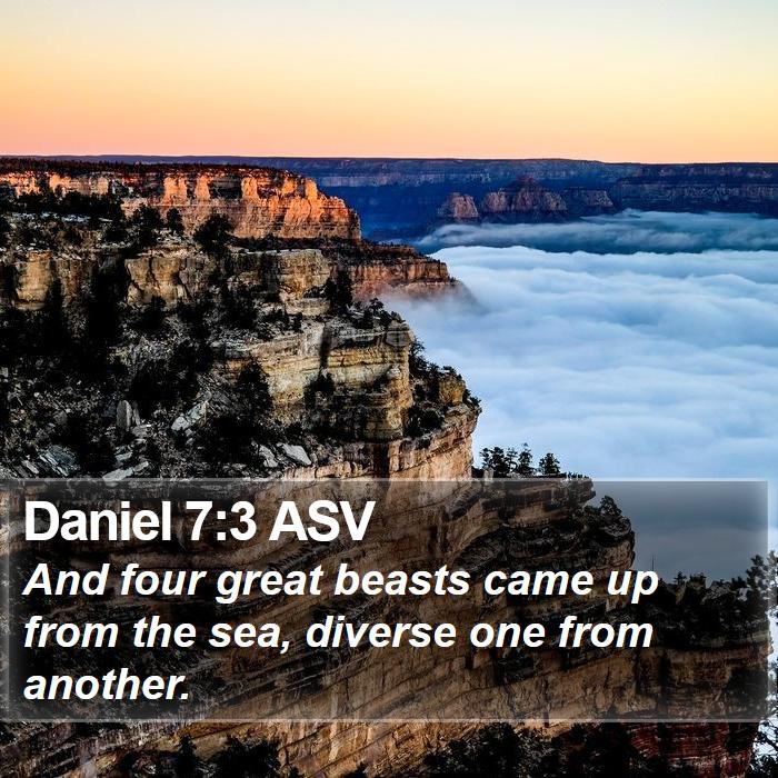 Daniel 7:3 ASV Bible Study