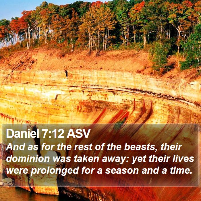 Daniel 7:12 ASV Bible Study