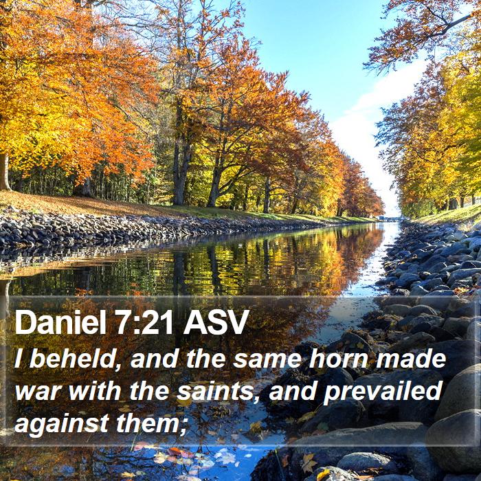 Daniel 7:21 ASV Bible Study