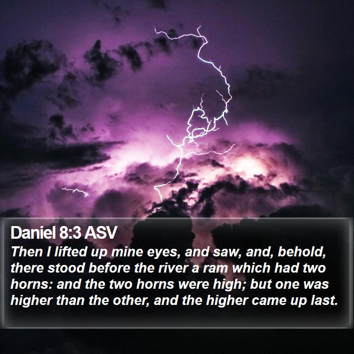 Daniel 8:3 ASV Bible Study