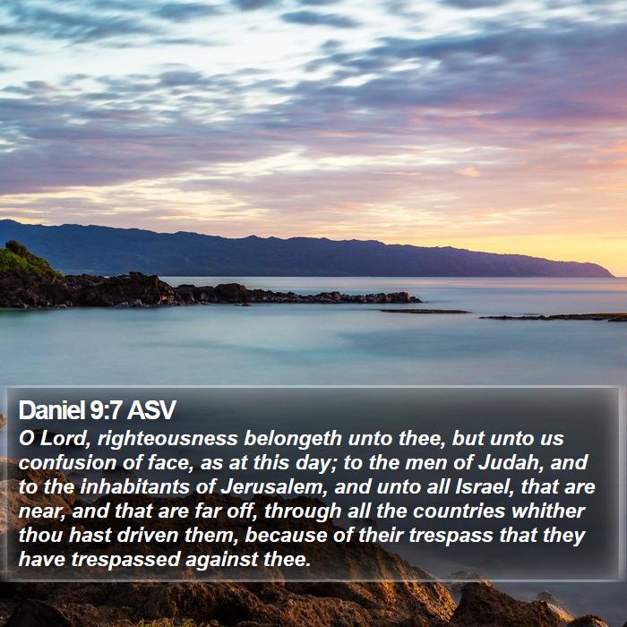 Daniel 9:7 ASV Bible Study