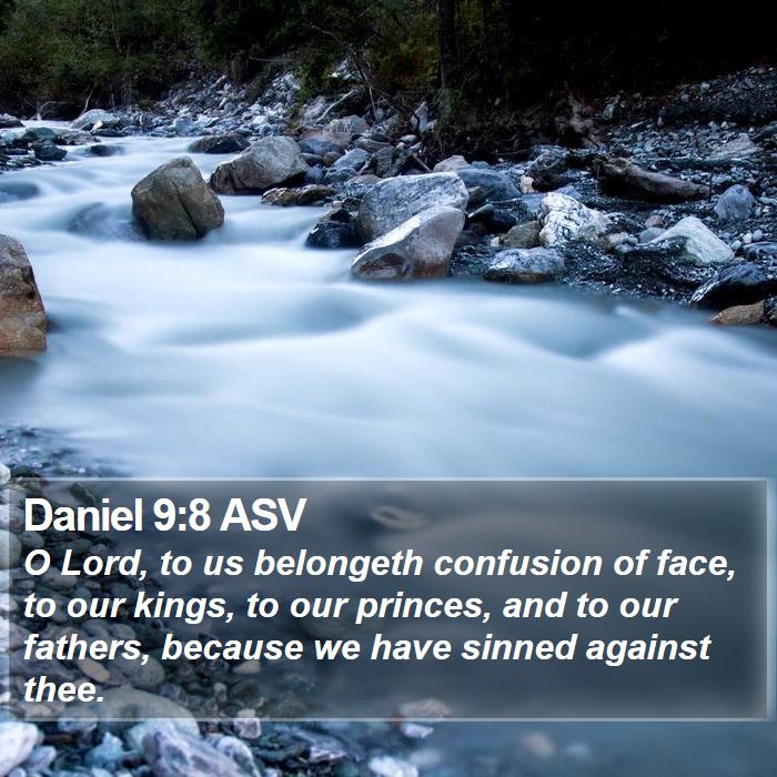 Daniel 9:8 ASV Bible Study