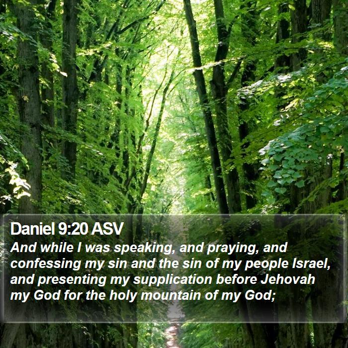 Daniel 9:20 ASV Bible Study