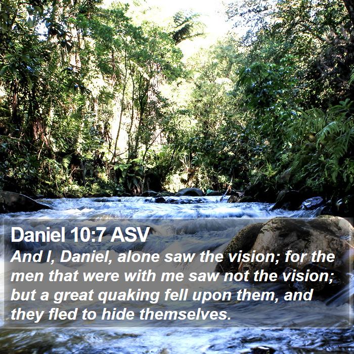 Daniel 10:7 ASV Bible Study