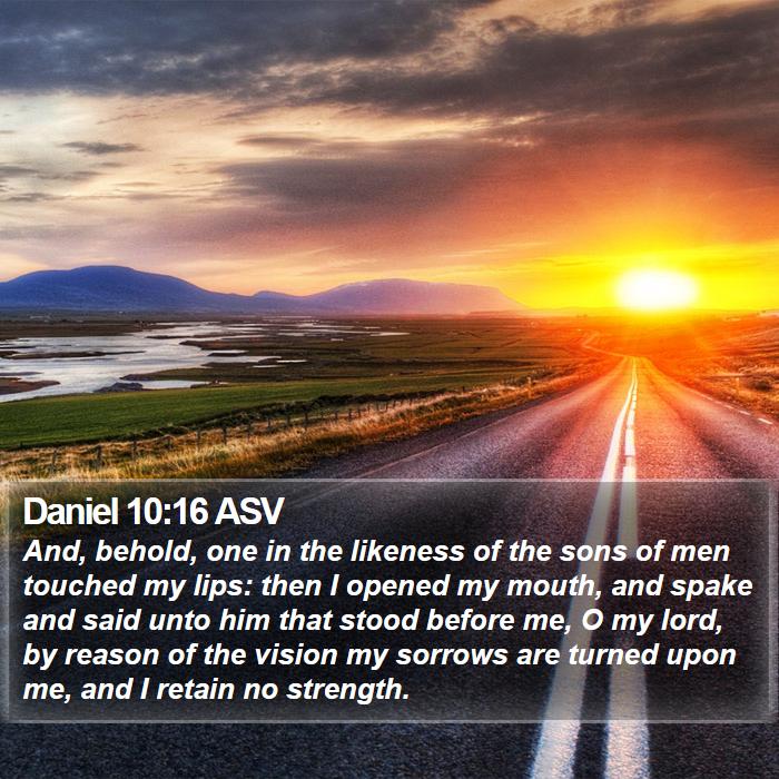 Daniel 10:16 ASV Bible Study