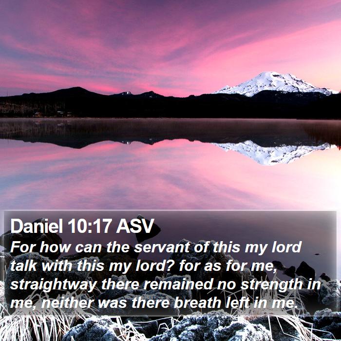 Daniel 10:17 ASV Bible Study