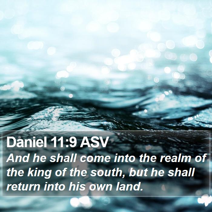 Daniel 11:9 ASV Bible Study