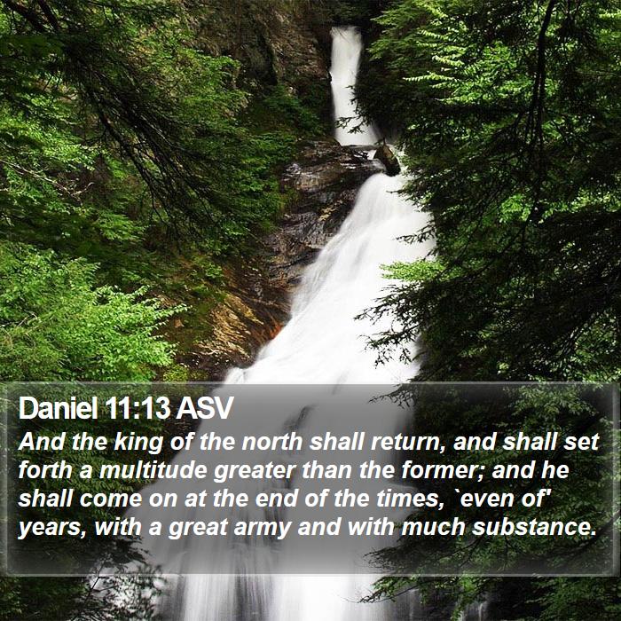 Daniel 11:13 ASV Bible Study