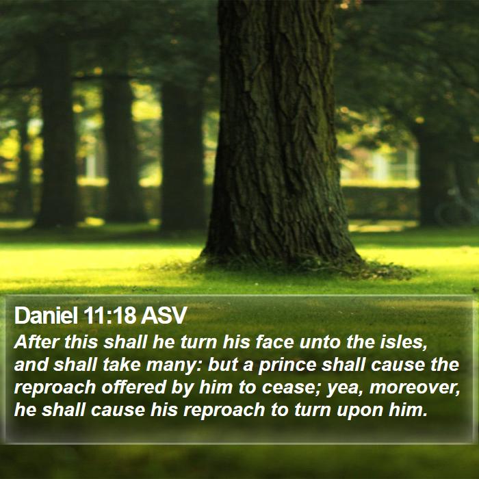 Daniel 11:18 ASV Bible Study