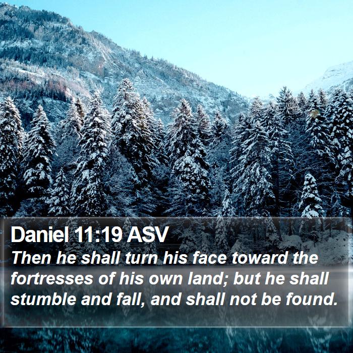 Daniel 11:19 ASV Bible Study