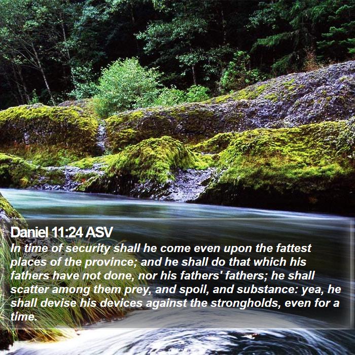 Daniel 11:24 ASV Bible Study