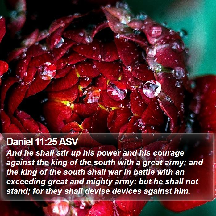 Daniel 11:25 ASV Bible Study