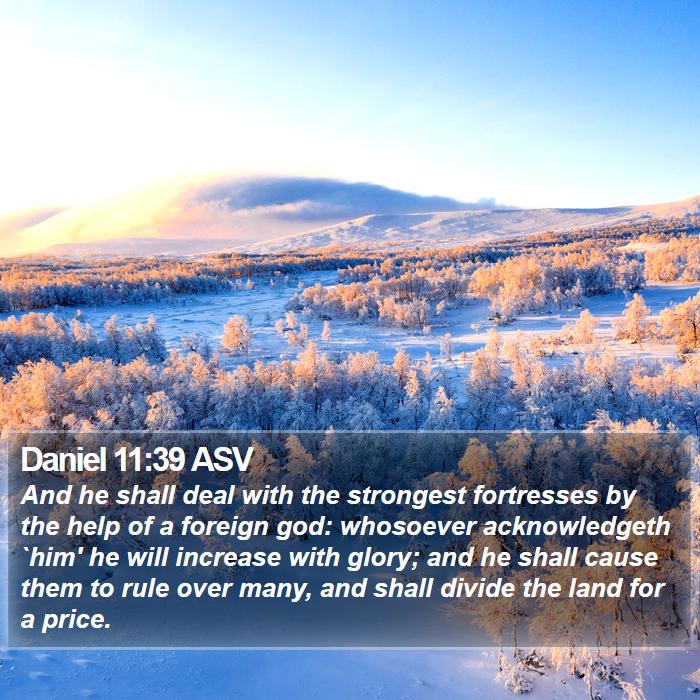 Daniel 11:39 ASV Bible Study