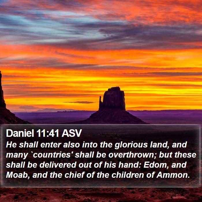 Daniel 11:41 ASV Bible Study