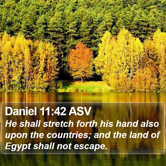 Daniel 11:42 ASV Bible Study