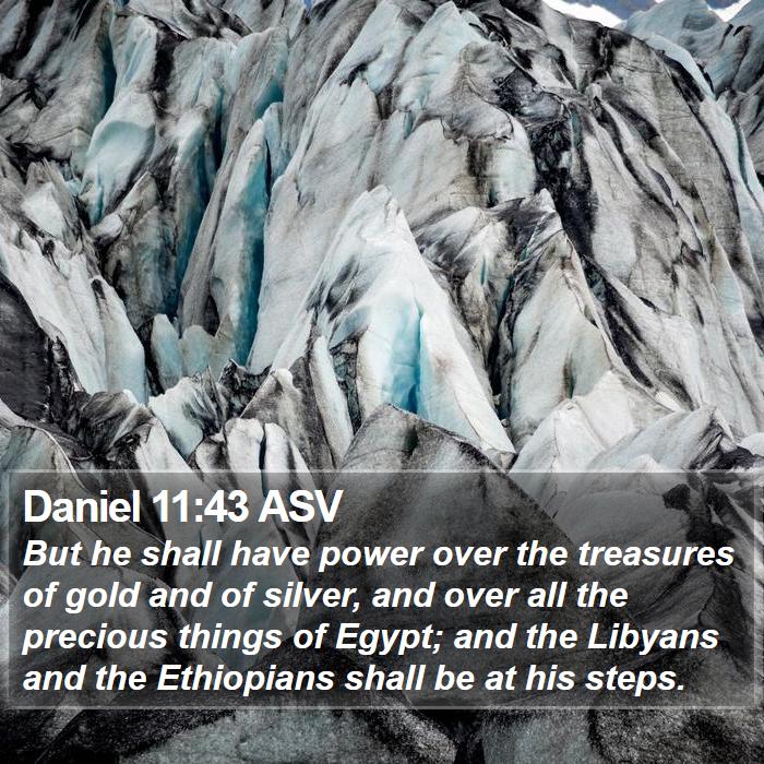 Daniel 11:43 ASV Bible Study