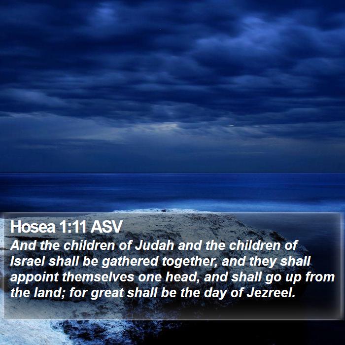 Hosea 1:11 ASV Bible Study