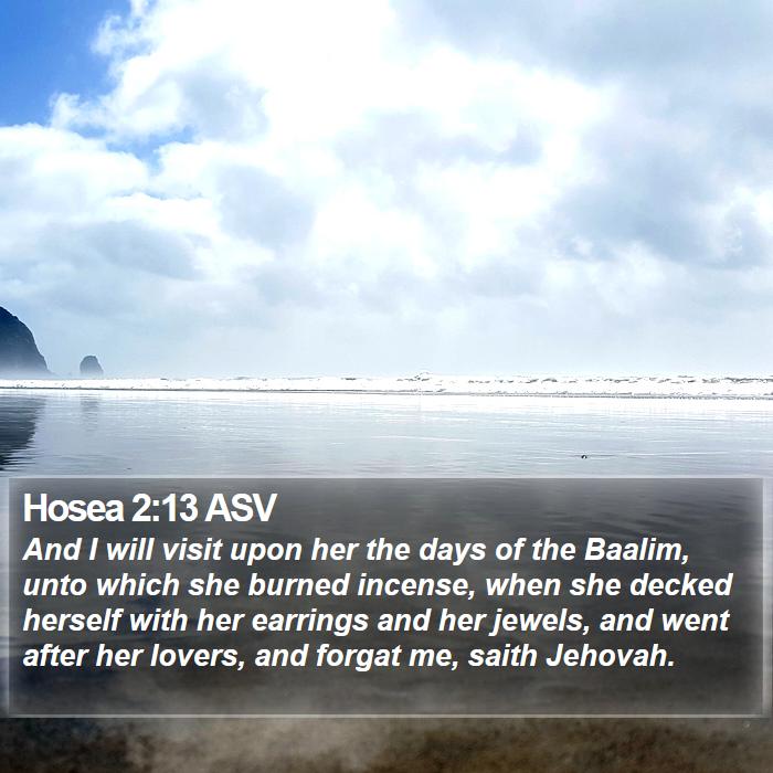 Hosea 2:13 ASV Bible Study