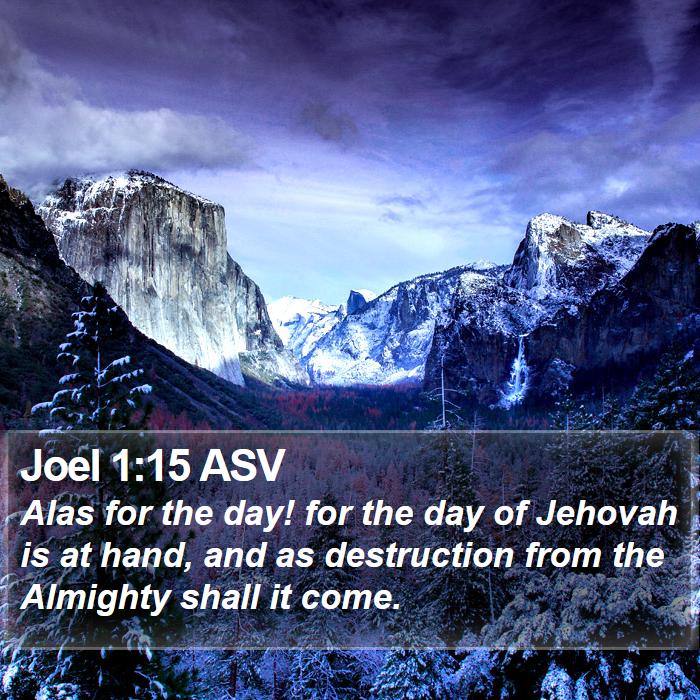 Joel 1:15 ASV Bible Study